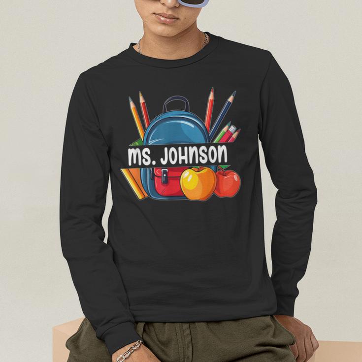 Ms Johnson Personalized Name Back To School Teacher For Men Women Kids Men's Long Sleeve T-Shirt, funny gift Ms Johnson Personalized Name Back To School Teacher For Men Women Kids Men's Long Sleeve T-Shirt, funny gift