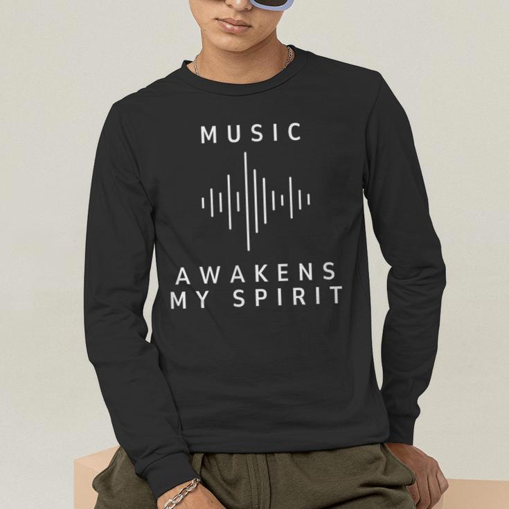Music Awakens My Spirit Inspiring Musician Teacher Quote Men's Long Sleeve T-Shirt, funny gift