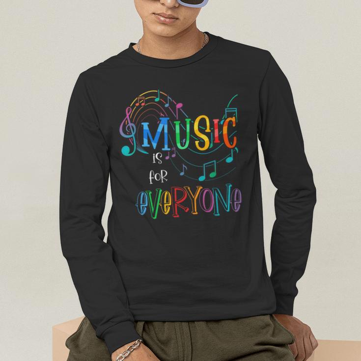 Music Is For Everyone Love For Music Teachers Men's Long Sleeve T-Shirt, funny gift