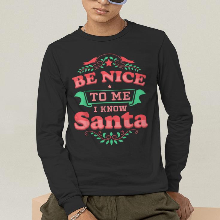 Be Nice To Me I Know Santa Teacher Christmas Men Women Men's Long Sleeve T-Shirt, funny gift Be Nice To Me I Know Santa Teacher Christmas Men Women Men's Long Sleeve T-Shirt, funny gift