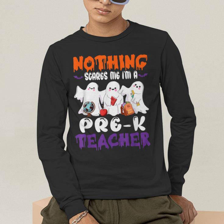 Nothing Scares Me I'm A Pre-K Teacher Halloween Ghosts Men's Long Sleeve T-Shirt, funny gift