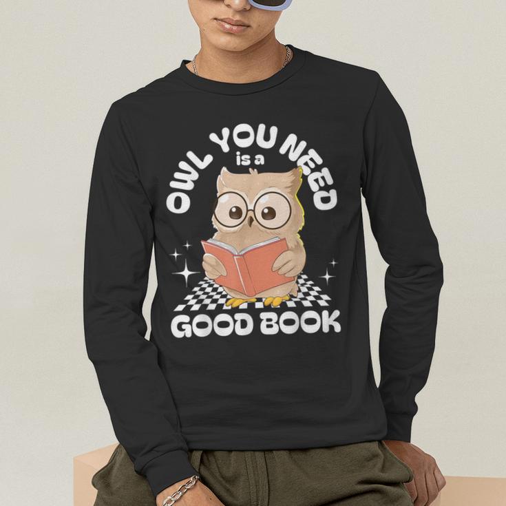 Owl You Need Is A Good Book Teacher Librarian Reading Men's Long Sleeve T-Shirt, funny gift