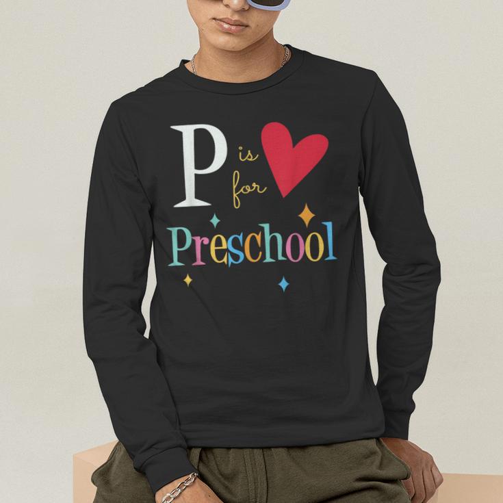 P Is For Preschool Teacher Student Back To School Men's Long Sleeve T-Shirt, funny gift P Is For Preschool Teacher Student Back To School Men's Long Sleeve T-Shirt, funny gift