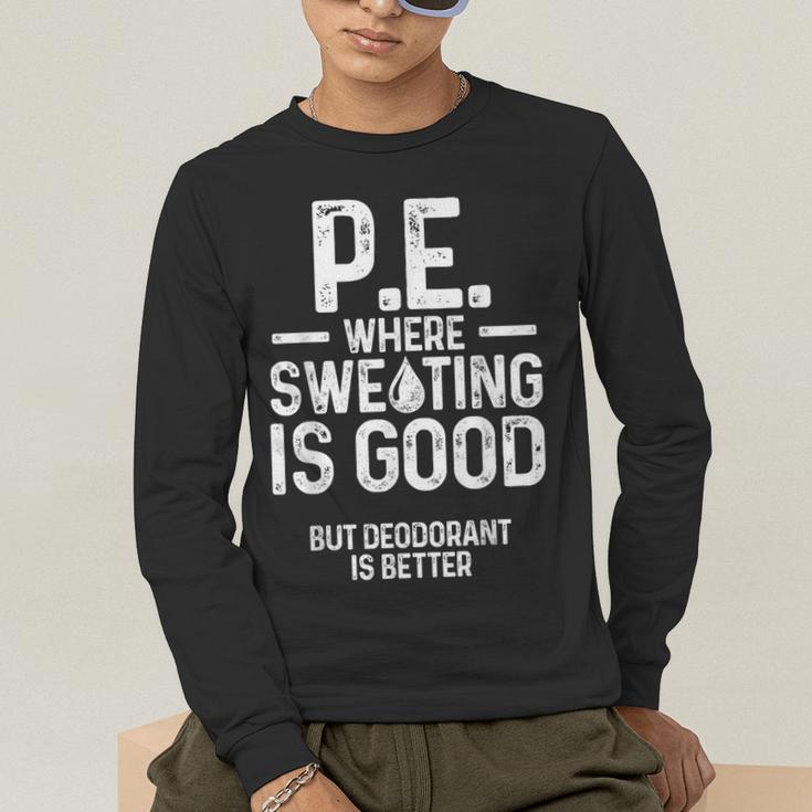 PE Physical Education Teacher Sweating Men Women Men's Long Sleeve T-Shirt, funny gift PE Physical Education Teacher Sweating Men Women Men's Long Sleeve T-Shirt, funny gift