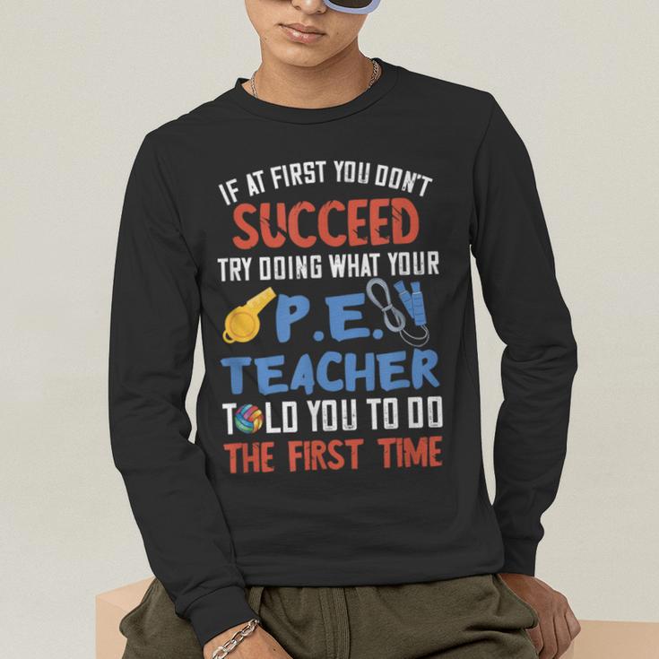 PE Teacher Succeed Sport Teacher School Fitness Gym Class Men Women Men's Long Sleeve T-Shirt, funny gift PE Teacher Succeed Sport Teacher School Fitness Gym Class Men Women Men's Long Sleeve T-Shirt, funny gift
