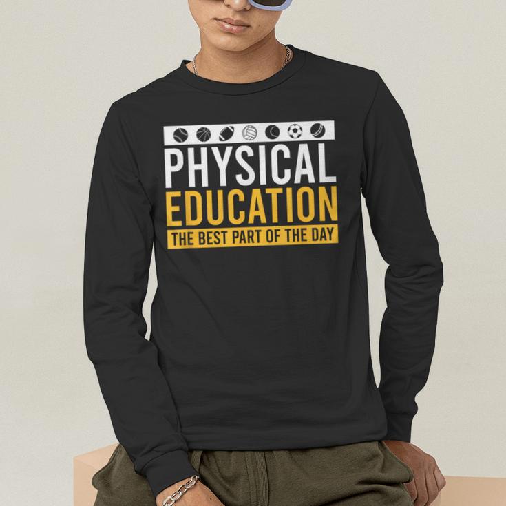 Physical Education Best Part Of The Day Phys Ed Teacher Men's Long Sleeve T-Shirt, funny gift Physical Education Best Part Of The Day Phys Ed Teacher Men's Long Sleeve T-Shirt, funny gift