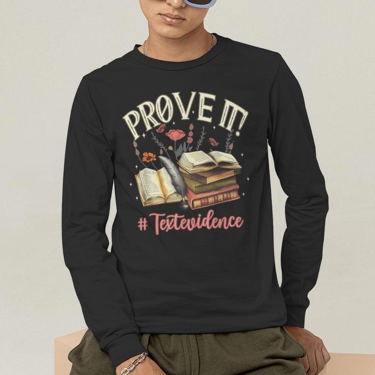 Prove It Reading Teacher Text Evidence Book Lover Student Men's Long Sleeve T-Shirt, funny gift Prove It Reading Teacher Text Evidence Book Lover Student Men's Long Sleeve T-Shirt, funny gift