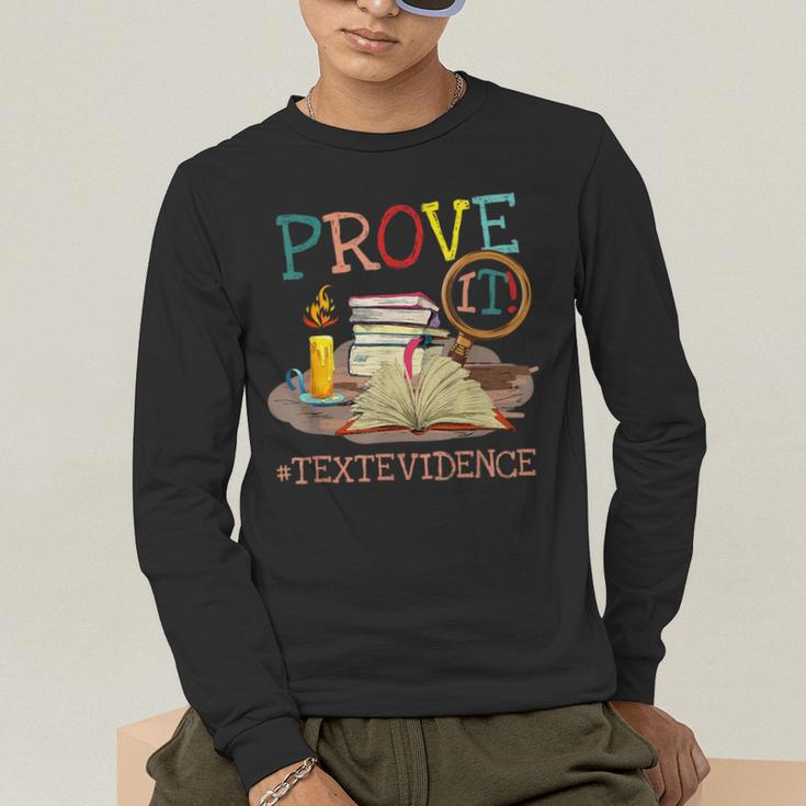 Prove It Text Evidence English Teacher Reading Teacher Men's Long Sleeve T-Shirt, funny gift Prove It Text Evidence English Teacher Reading Teacher Men's Long Sleeve T-Shirt, funny gift