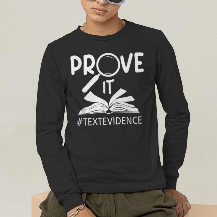 Prove It Text Evidences Reading Teacher First Day Of School Men's Long Sleeve T-Shirt, funny gift