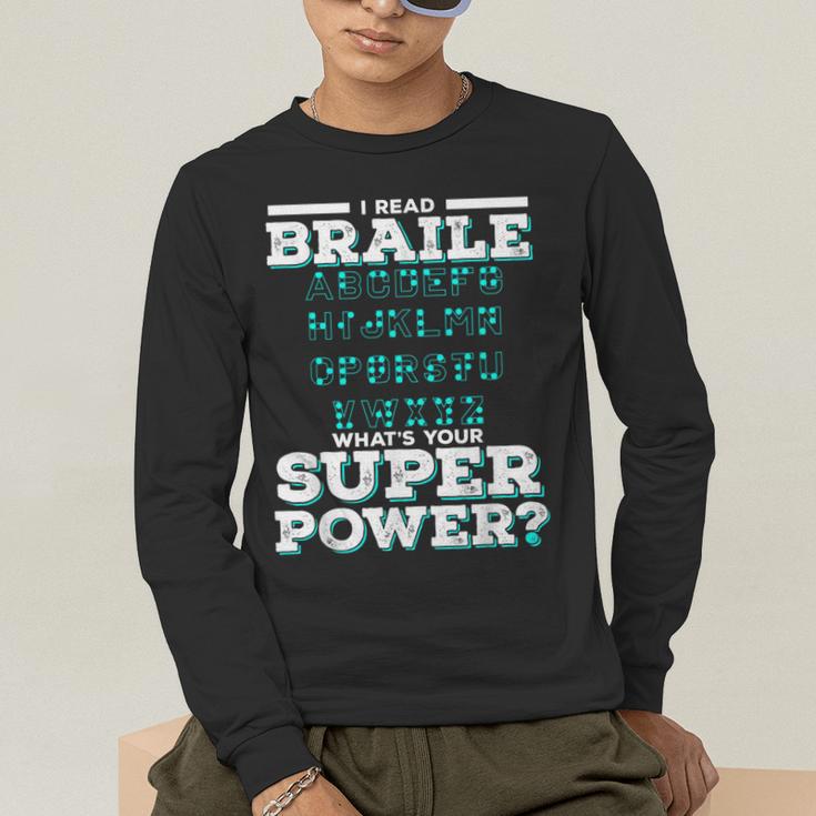 I Read Braille Tell Me Your Superpower Braille Teacher For Men Women Men's Long Sleeve T-Shirt, funny gift I Read Braille Tell Me Your Superpower Braille Teacher For Men Women Men's Long Sleeve T-Shirt, funny gift