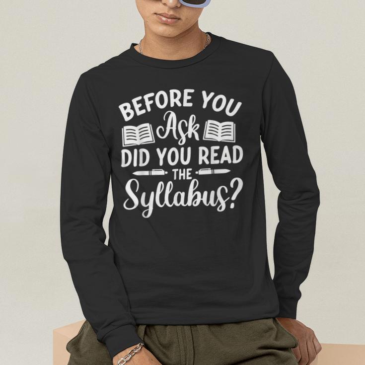 Did You Read The Syllabus Shirt Teacher Men Women Men's Long Sleeve T-Shirt, funny gift Did You Read The Syllabus Shirt Teacher Men Women Men's Long Sleeve T-Shirt, funny gift