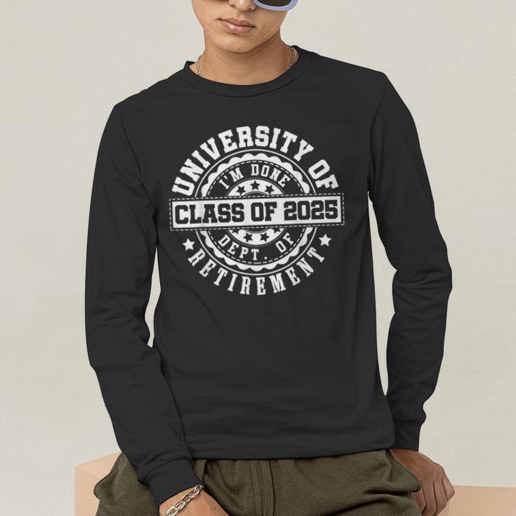 Retired 2025 For Teacher Retirement University Of I'm Done Men's Long Sleeve T-Shirt, funny gift
