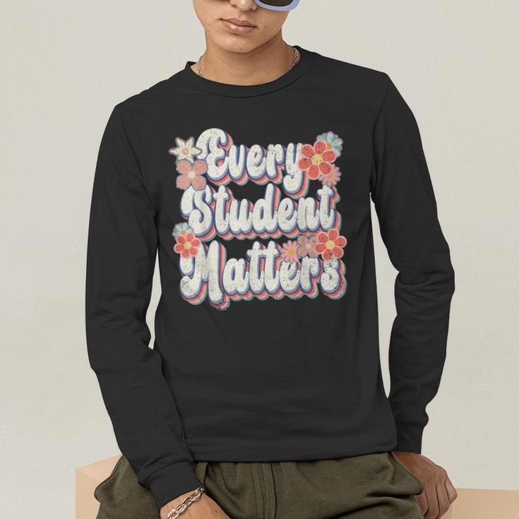 Retro Vintage Every Student Matters Teacher Paraprofessional Men's Long Sleeve T-Shirt, funny gift