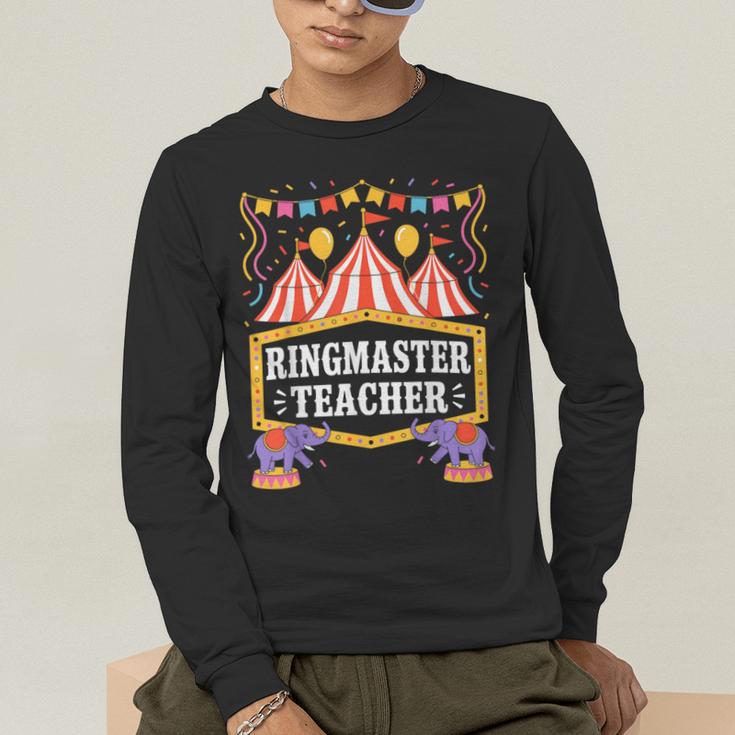 Ringmaster Teacher Circus Party Ringmaster Carnival Men's Long Sleeve T-Shirt, funny gift