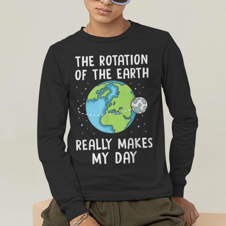 Rotation Of The Earth Makes My Day Science Teacher Earth Day Men's Long Sleeve T-Shirt, funny gift Rotation Of The Earth Makes My Day Science Teacher Earth Day Men's Long Sleeve T-Shirt, funny gift