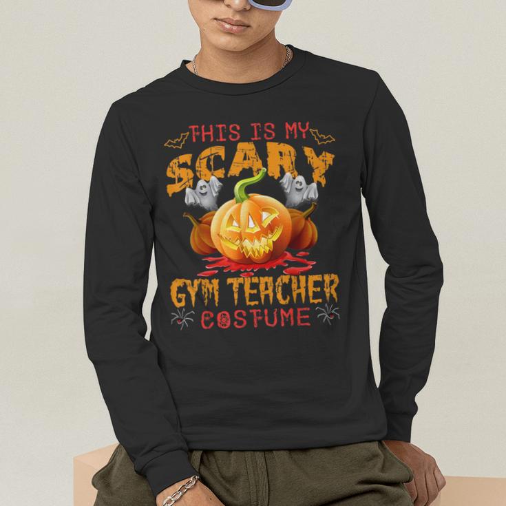 This Is My Scary Gym Teacher Costume Pumpkin Halloween Men Women Men's Long Sleeve T-Shirt, funny gift This Is My Scary Gym Teacher Costume Pumpkin Halloween Men Women Men's Long Sleeve T-Shirt, funny gift