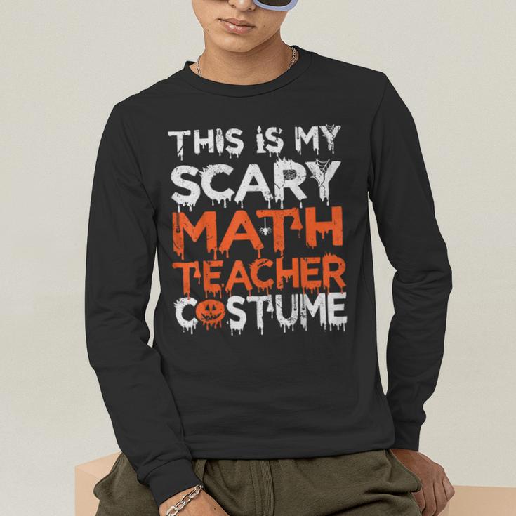 This Is My Scary Math Teacher Costume For Halloween Men's Long Sleeve T-Shirt, funny gift This Is My Scary Math Teacher Costume For Halloween Men's Long Sleeve T-Shirt, funny gift