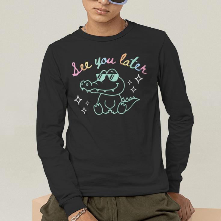 See You Later End Of School Alligator Teacher Appreciation Men's Long Sleeve T-Shirt, funny gift See You Later End Of School Alligator Teacher Appreciation Men's Long Sleeve T-Shirt, funny gift