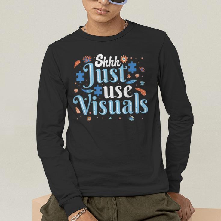 Shhh Just Use Visuals SPED Special Education Teacher Men Women Men's Long Sleeve T-Shirt, funny gift Shhh Just Use Visuals SPED Special Education Teacher Men Women Men's Long Sleeve T-Shirt, funny gift