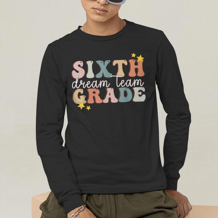 Sixth Grade Dream Team First Day Of 6th Grade Teachers Men's Long Sleeve T-Shirt, funny gift