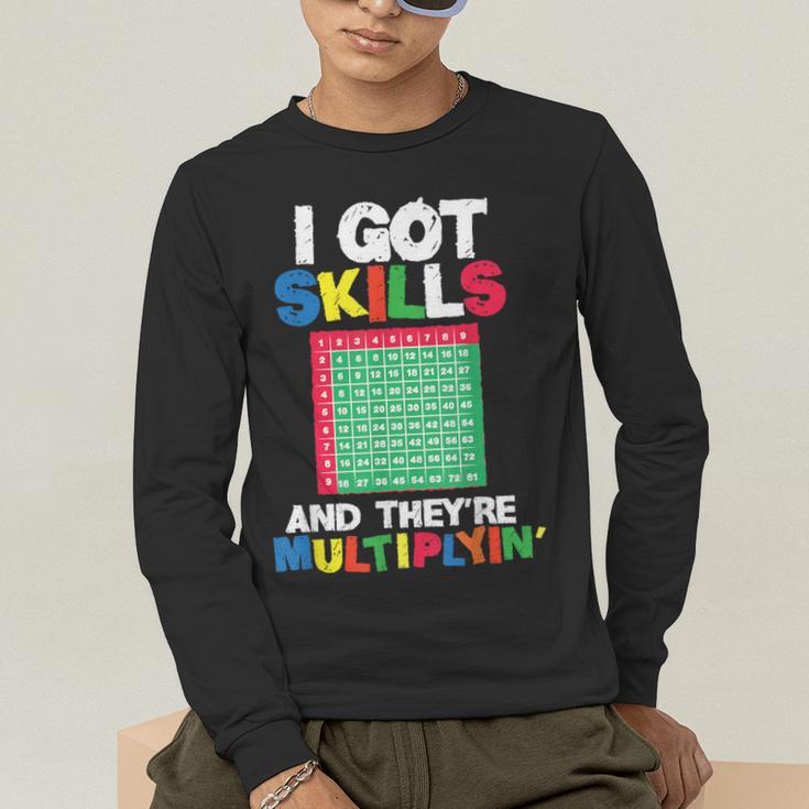 I Got Skills They'Re Multiplying Shirt Math Teacher Men's Long Sleeve T-Shirt, funny gift I Got Skills They'Re Multiplying Shirt Math Teacher Men's Long Sleeve T-Shirt, funny gift