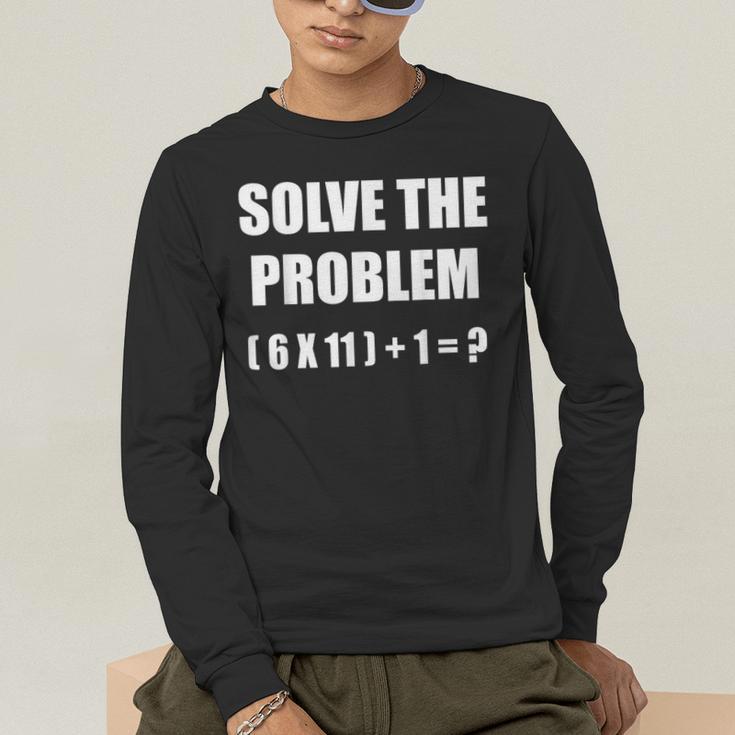 Solve The Problem Math Teacher Joke 67 Six Seven Meme Men's Long Sleeve T-Shirt, funny gift Solve The Problem Math Teacher Joke 67 Six Seven Meme Men's Long Sleeve T-Shirt, funny gift