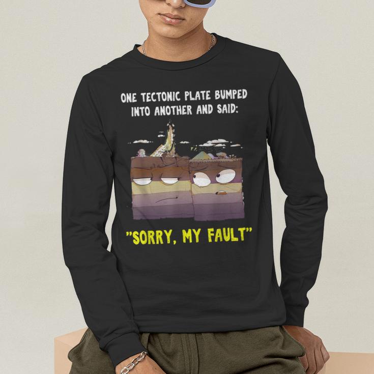 Sorry My Fault Earthquake Tectonic Plate Science Teacher Pun Men's Long Sleeve T-Shirt, funny gift Sorry My Fault Earthquake Tectonic Plate Science Teacher Pun Men's Long Sleeve T-Shirt, funny gift