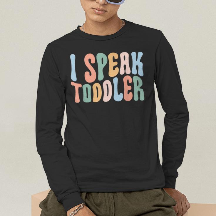 I Speak Toddler Teacher Pre School Back To School First Day Men's Long Sleeve T-Shirt, funny gift I Speak Toddler Teacher Pre School Back To School First Day Men's Long Sleeve T-Shirt, funny gift
