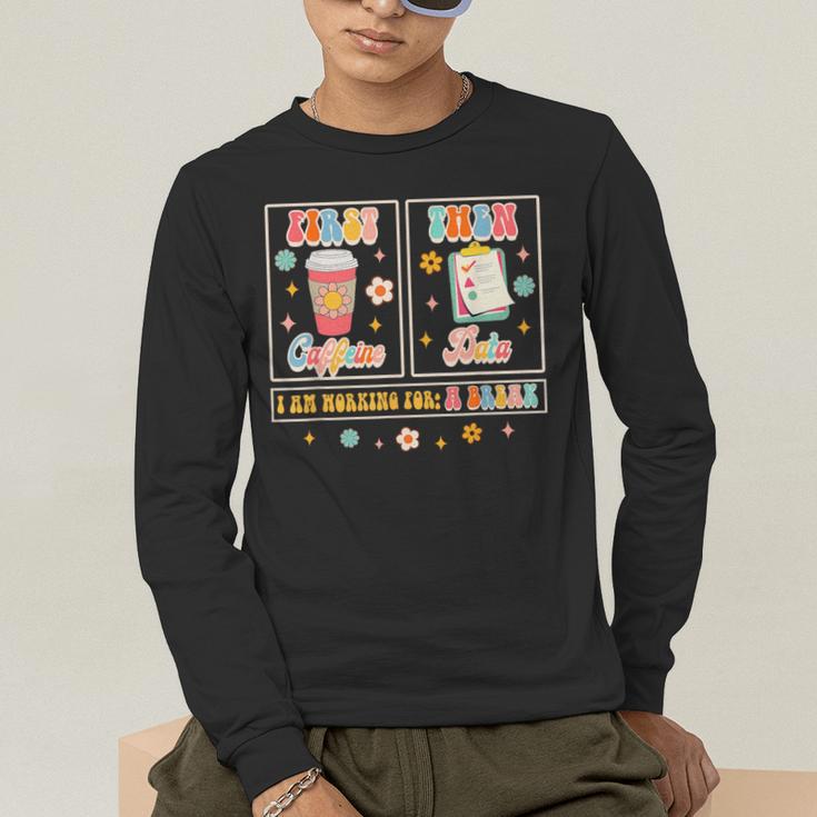 SPED Teacher Special Education First Coffee Then Data For Men Women Men's Long Sleeve T-Shirt, funny gift SPED Teacher Special Education First Coffee Then Data For Men Women Men's Long Sleeve T-Shirt, funny gift