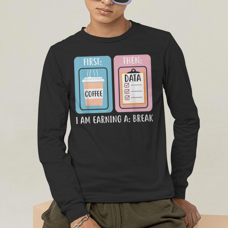 SPED Teacher Special Education First Coffee Then Data Men's Long Sleeve T-Shirt, funny gift SPED Teacher Special Education First Coffee Then Data Men's Long Sleeve T-Shirt, funny gift