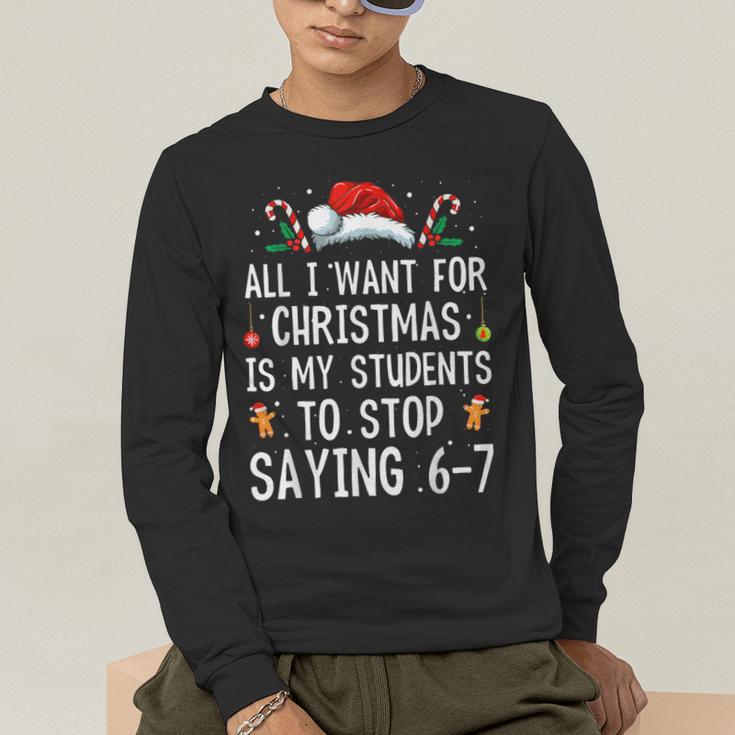 Stop Saying 6-7 Teacher 67 Christmas Meme Six Seven Men's Long Sleeve T-Shirt, funny gift Stop Saying 6-7 Teacher 67 Christmas Meme Six Seven Men's Long Sleeve T-Shirt, funny gift