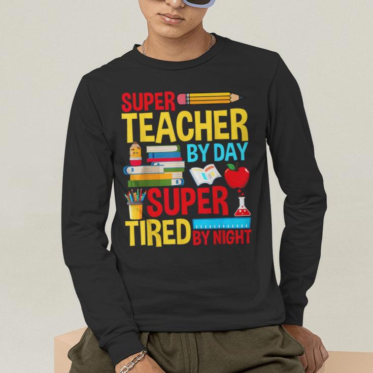 Super Teacher By Day Super Tired By Night Superhero Teacher Men's Long Sleeve T-Shirt, funny gift Super Teacher By Day Super Tired By Night Superhero Teacher Men's Long Sleeve T-Shirt, funny gift