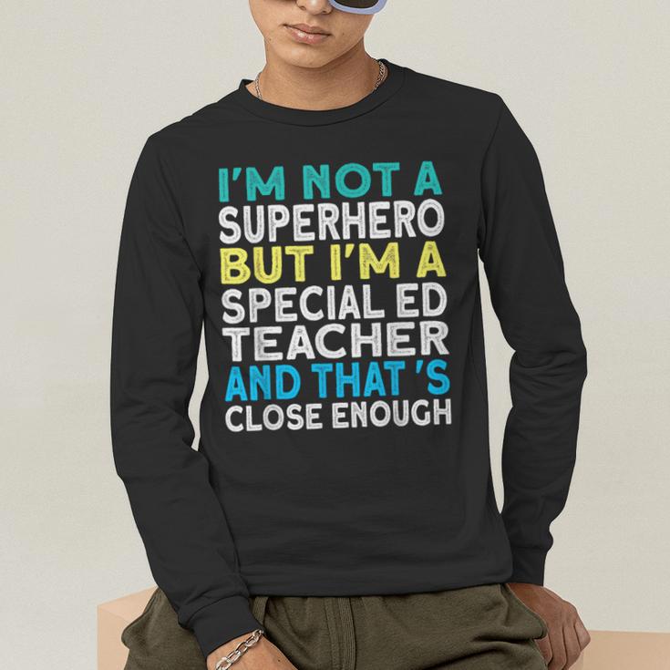 Superhero & Special Education Teacher Men Women Men's Long Sleeve T-Shirt, funny gift Superhero & Special Education Teacher Men Women Men's Long Sleeve T-Shirt, funny gift