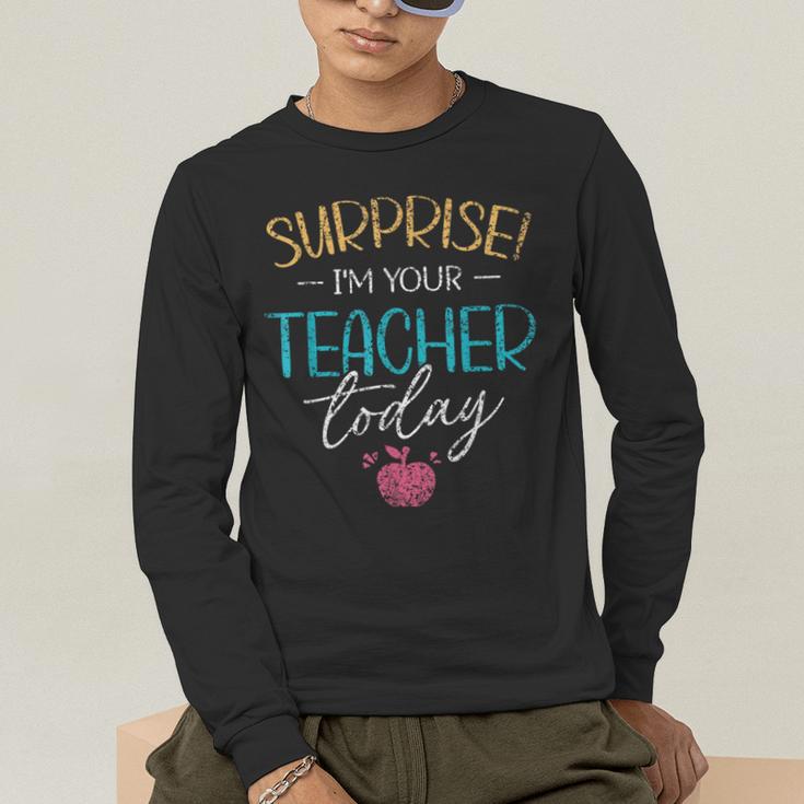 Surprise I'm Your Teacher Today Women Substitute Teacher Men's Long Sleeve T-Shirt, funny gift Surprise I'm Your Teacher Today Women Substitute Teacher Men's Long Sleeve T-Shirt, funny gift