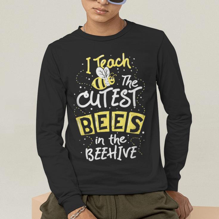 I Teach The Cutest Bees In The Beehive Kindergarten Teacher Men's Long Sleeve T-Shirt, funny gift