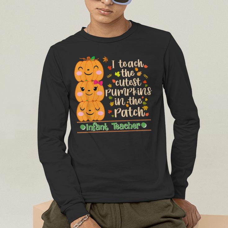 I Teach The Cutest Pumpkins In The Patch Infant Teacher Men's Long Sleeve T-Shirt, funny gift I Teach The Cutest Pumpkins In The Patch Infant Teacher Men's Long Sleeve T-Shirt, funny gift