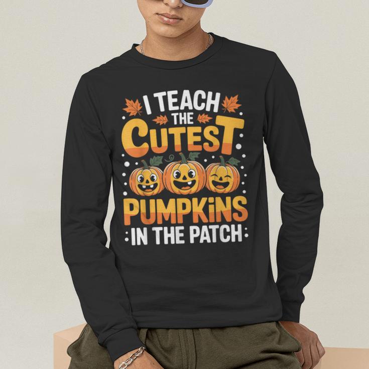 I Teach The Cutest Pumpkins Shirt Teachers Halloween Men's Long Sleeve T-Shirt, funny gift