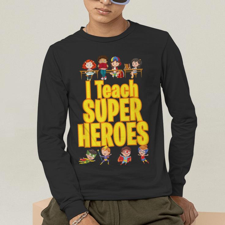 I Teach Super Heroes Comic Book Hero Teacher School Men's Long Sleeve T-Shirt, funny gift I Teach Super Heroes Comic Book Hero Teacher School Men's Long Sleeve T-Shirt, funny gift