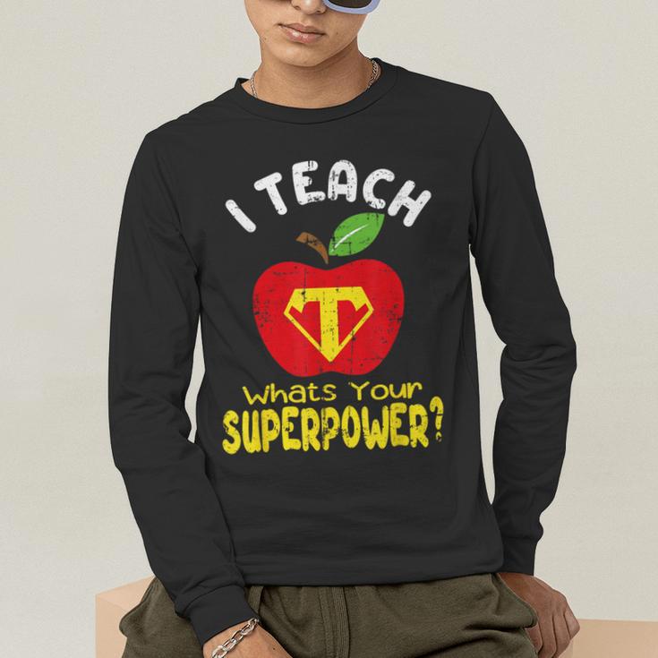 I Teach What's Your Superpower Superhero Teacher Men's Long Sleeve T-Shirt, funny gift