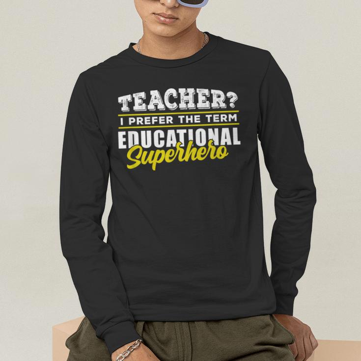 Teacher Educational Superhero School Teachers Men's Long Sleeve T-Shirt, funny gift Teacher Educational Superhero School Teachers Men's Long Sleeve T-Shirt, funny gift