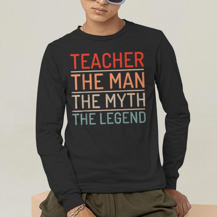 Teacher The Man The Myth The Legend School Holiday Teacher Men's Long Sleeve T-Shirt, funny gift