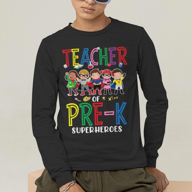 Teacher Of Pre K Superheroes Teacher New School Year Men Women Men's Long Sleeve T-Shirt, funny gift