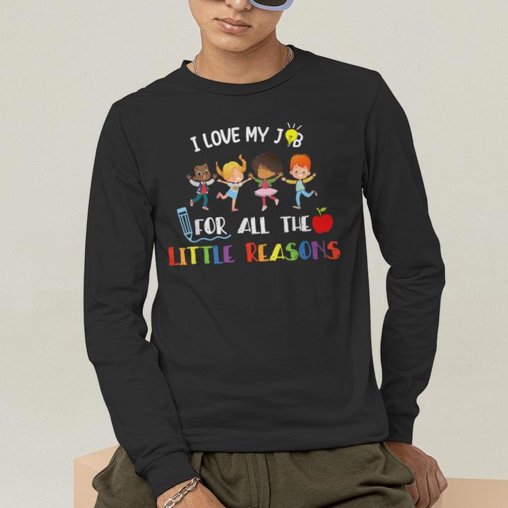 Teacher Shirt I Love My Job For All The Little Reasons Men's Long Sleeve T-Shirt, funny gift