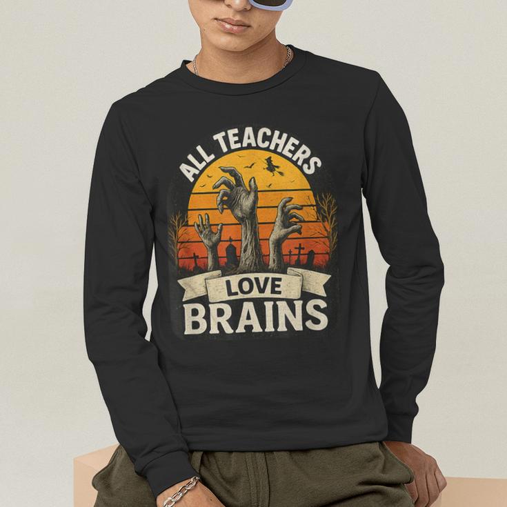 Teacher All Teachers Love Brains Halloween Men's Long Sleeve T-Shirt, funny gift