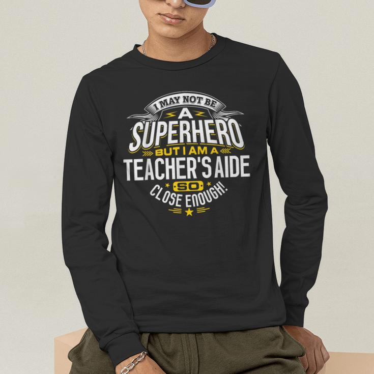 Teachers Aide Idea Professional Superhero Teachers Aides Men Women Men's Long Sleeve T-Shirt, funny gift