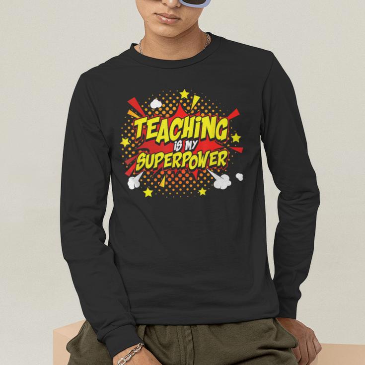 Teaching Is My Superpower Retro Comic Teacher Men's Long Sleeve T-Shirt, funny gift