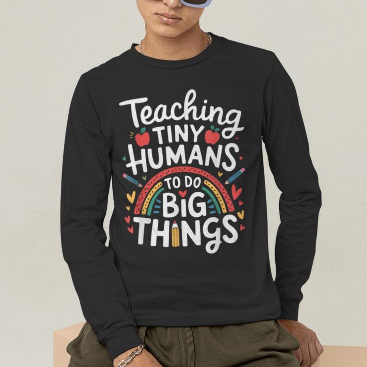 Teaching Tiny Humans Big Things I Teacher Men's Long Sleeve T-Shirt, funny gift Teaching Tiny Humans Big Things I Teacher Men's Long Sleeve T-Shirt, funny gift