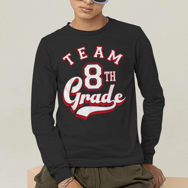 Team 8th Grade Eighth For Teacher Or Students For Men Women Girls Kids Men's Long Sleeve T-Shirt, funny gift