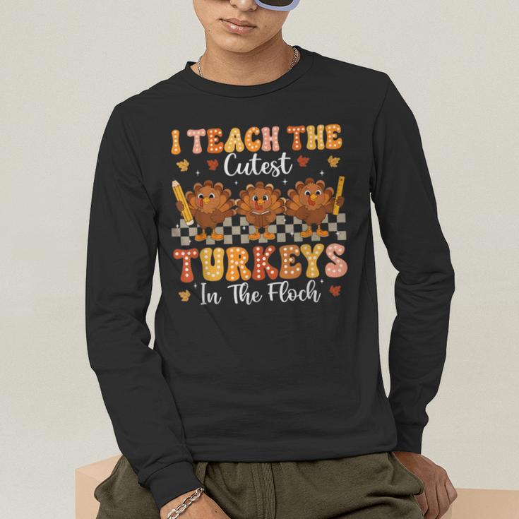 Thanksgiving Teacher I Teach The Cutest Turkeys In The Flock Men's Long Sleeve T-Shirt, funny gift Thanksgiving Teacher I Teach The Cutest Turkeys In The Flock Men's Long Sleeve T-Shirt, funny gift