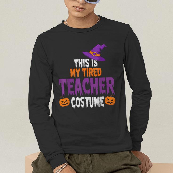 Tired Teacher Costume For Halloween Teachers Men's Long Sleeve T-Shirt, funny gift Tired Teacher Costume For Halloween Teachers Men's Long Sleeve T-Shirt, funny gift